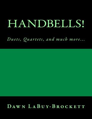 Handbells!: Duets, Quartets, and Much More... - Labuy-Brockett, Dawn