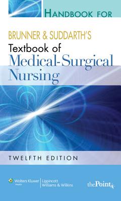 Handbook for Brunner and Suddarth's Textbook of Medical-surgical Nursing - Smeltzer, Suzanne C.