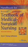 Handbook for Brunner & Suddarth's Textbook of Medical-Surgical Nursing - Johnson, Joyce Young, RN, MN, PhD, CCRN