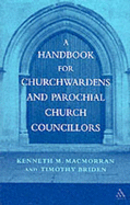 Handbook for Churchwardens and Councillors - MacMorran, Kenneth M.