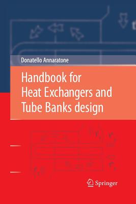 Handbook for Heat Exchangers and Tube Banks Design - Annaratone, Donatello