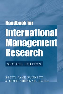 Handbook for International Management Research - Punnett, Betty Jane (Editor), and Shenkar, Oded (Editor)
