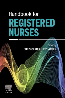 Handbook for Registered Nurses: Essential Skills - Carter, Major Chris (Editor), and Notter, Joy (Editor)