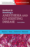 Handbook for Stoelting's Anesthesia and Co-Existing Disease: Expert Consult: Online and Print