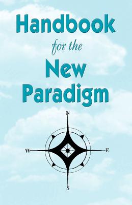 Handbook for the New Paradigm - Green, George (Creator)