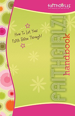 Handbook: How to Let Your Faith Shine Through! - Hadley, Suzanne