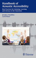 Handbook of Acoustic Accessibility: Best Practices for Listening, Learning, and Literacy in the Classroom