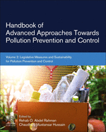 Handbook of Advanced Approaches Towards Pollution Prevention and Control: Volume 2: Legislative Measures and Sustainability for Pollution Prevention and Control