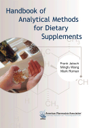 Handbook of Analytical Methods for Dietary Supplements - Jaksch, Frank, and Roman, Mark, and Wang, Mingfu