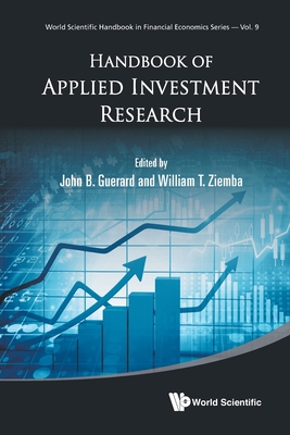 Handbook of Applied Investment Research - Guerard Jr, John B (Editor), and Ziemba, William T (Editor)