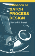 Handbook of Batch Process Design