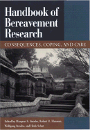 Handbook of Bereavement Research: Consequences, Coping, and Care