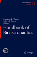 Handbook of Bioastronautics