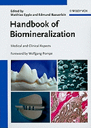 Handbook of Biomineralization: Medical and Clinical Aspects