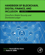 Handbook of Blockchain, Digital Finance, and Inclusion, Volume 2: Chinatech, Mobile Security, and Distributed Ledger