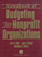 Handbook of Budgeting for Nonprofit Organizations - Shim, Jae K, and Simon, Abraham J, and Siegel, Joel G, CPA, PhD