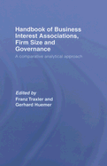 Handbook of Business Interest Associations, Firm Size and Governance: A Comparative Analytical Approach