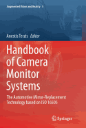 Handbook of Camera Monitor Systems: The Automotive Mirror-Replacement Technology Based on ISO 16505