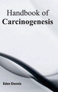 Handbook of Carcinogenesis