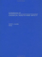 Handbook of Chemical Health and Safety - Alaimo, Robert J (Editor)