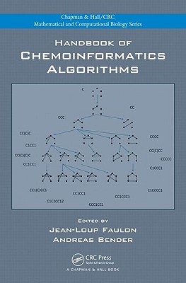 Handbook of Chemoinformatics Algorithms - Faulon, Jean-Loup, and Bender, Andreas