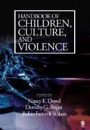 Handbook of Children, Culture, and Violence