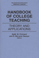 Handbook of College Teaching: Theory and Applications