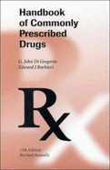 Handbook of Commonly Prescribed Drugs - DiGregorio, G John, and Barbieri, E