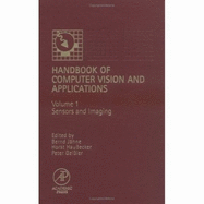 Handbook of Computer Vision and Applications: Volume 1: From Scenes to Images - Jahne, B, and Haussecker, Horst (Editor), and Geissler, Peter (Editor)