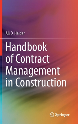 Handbook of Contract Management in Construction - Haidar, Ali D