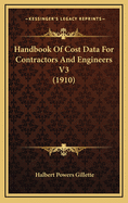 Handbook of Cost Data for Contractors and Engineers V3 (1910)