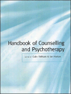 Handbook of Counselling and Psychotherapy - Feltham, Colin (Editor), and Horton, Ian (Editor)