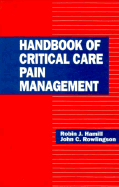 Handbook of Critical Care Pain Management