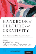 Handbook of Culture and Creativity: Basic Processes and Applied Innovations