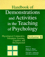 Handbook of Demonstrations and Activities in the Teaching of Psychology: Volume 1: Introductory, Statistics, Research Methods, and History; Volume 2: Physiological-Comparative, Perception, Learning, Cognitive, and Developmental; Volume 3: Personality...