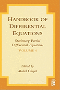 Handbook of Differential Equations: Stationary Partial Differential Equations: Volume 4