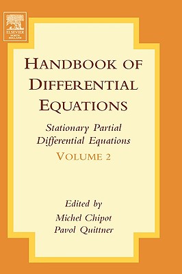 Handbook of Differential Equations:Stationary Partial Differential Equations - Chipot, Michel (Editor), and Quittner, Pavol (Editor)