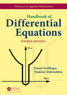 Handbook of Differential Equations - Zwillinger, Daniel, and Dobrushkin, Vladimir