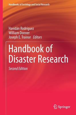 Handbook of Disaster Research - Rodrguez, Havidn (Editor), and Donner, William (Editor), and Trainor, Joseph E (Editor)