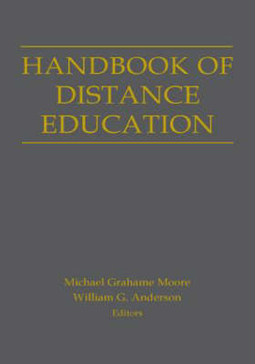 Handbook of Distance Education - Moore, Michael Grahame (Editor), and Anderson, William G (Editor)