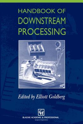 Handbook of Downstream Processing - Goldberg, E