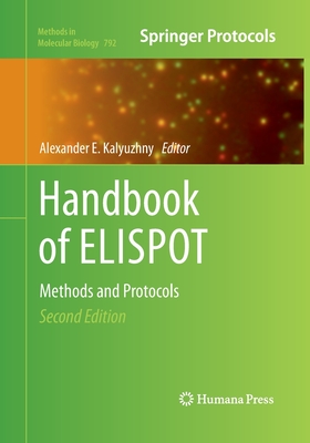 Handbook of Elispot: Methods and Protocols - Kalyuzhny, Alexander E (Editor)