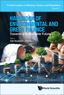 Handbook Of Environmental And Green Finance: Toward A Sustainable Future