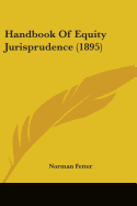 Handbook Of Equity Jurisprudence (1895)