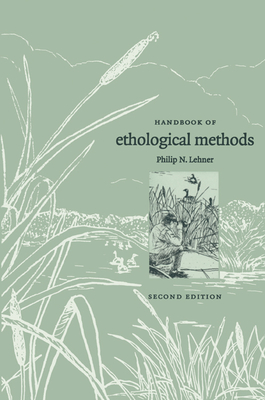 Handbook of Ethological Methods - Lehner, Philip N