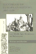 Handbook of European History, 1400-1600: Late Middle Ages, Renaissance, and Reformation