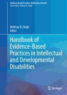 Handbook of Evidence-Based Practices in Intellectual and Developmental Disabilities