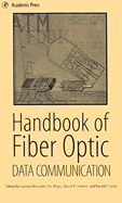 Handbook of Fiber Optic Data Communication - Maass, Eric, and DeCusatis, Casimer M (Editor), and Clement, Darrin (Editor)