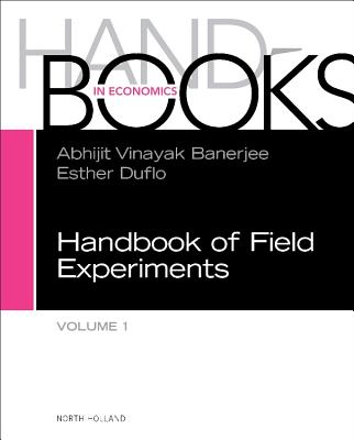 Handbook of Field Experiments - Duflo, Esther (Editor), and Banerjee, Abhijit (Editor)