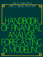 Handbook of Financial Analysis, Forecasting & Modeling